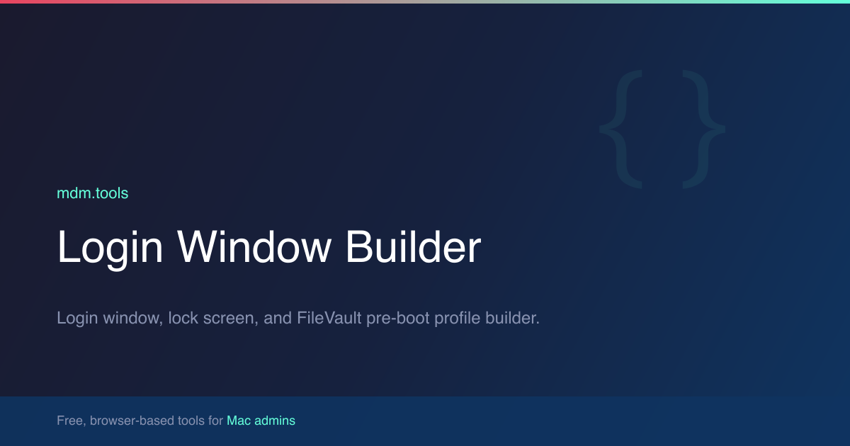 Login Window Builder - macOS Login & Lock Screen Profile | mdm.tools